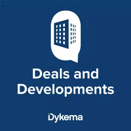 Deals and Developments Podcast artwork