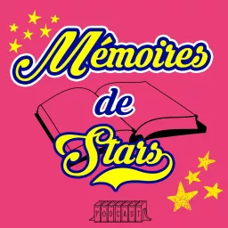 Mémoires de stars Podcast artwork