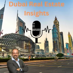 Dubai Real Estate Insights Podcast artwork