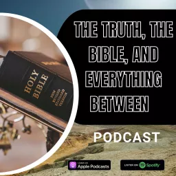 The Truth, The Bible and Everything between Podcast artwork