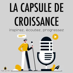 La Capsule de Croissance