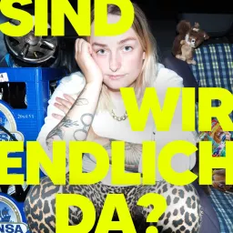 Sind wir endlich da? – der Podcast übers (Nicht-)Erwachsensein