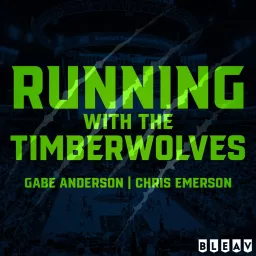 Running With The Timberwolves | A Timberwolves Podcast artwork