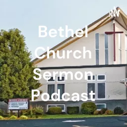 Bethel Church Sermon Podcast