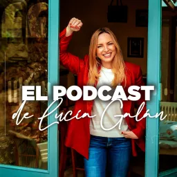El Podcast de Lucía Galán artwork