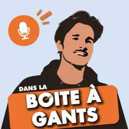 Dans La Boîte à Gants Podcast artwork
