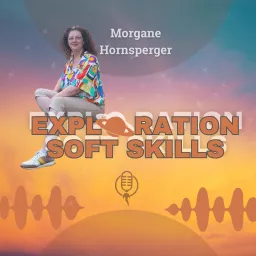Exploration Soft Skills Podcast artwork