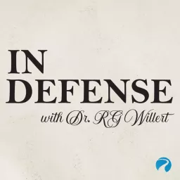 In Defense with Dr. RG Willert Podcast artwork