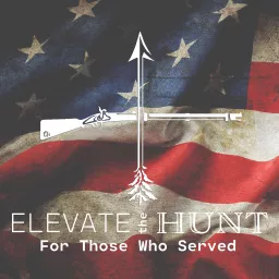 Elevate the Hunt: For Those Who Serve