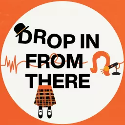 Drop In From There Podcast artwork