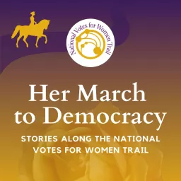 Her March to Democracy Podcast artwork