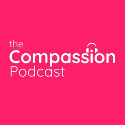 The Compassion Podcast artwork