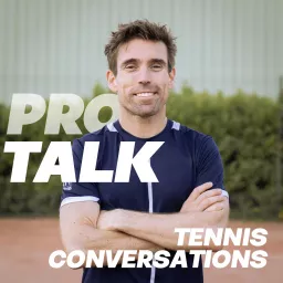 Pro Talk: Tennis Conversations Podcast artwork