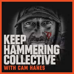 Cameron Hanes - Keep Hammering Collective Podcast artwork