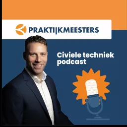 Praktijkmeesters civiele techniek podcast artwork