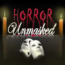 Horror Unmasked Podcast