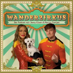 Wanderzirkus - Der Podcast mit Jenny Elvers & Martin Tietjen artwork