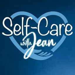 Self-Care with Jean Podcast artwork