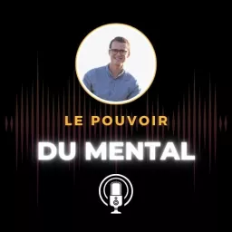 Le pouvoir du mental