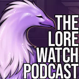 Lore Watch Podcast artwork