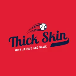 Thick Skin with Jacque & Hawk Podcast artwork