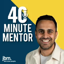 40 Minute Mentor Podcast artwork