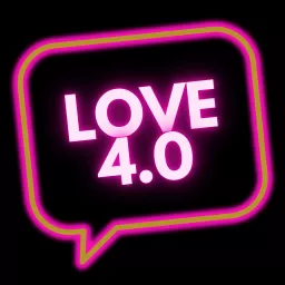 Love 4.0 Podcast artwork