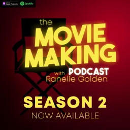 The Movie Making Podcast with Ranelle Golden artwork