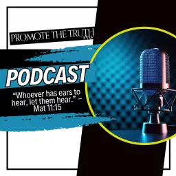 Promote The Truth Podcast artwork