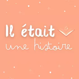 Il était une histoire