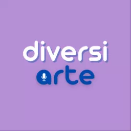 Diversiarte Podcast artwork