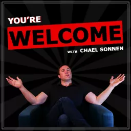 You're Welcome! With Chael Sonnen Podcast artwork