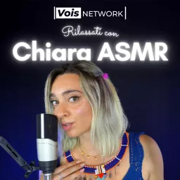Rilassati con Chiara ASMR Podcast artwork