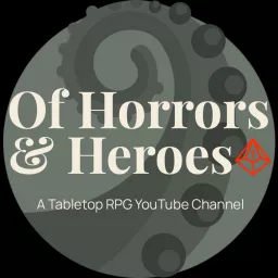 Of Horrors & Heroes Podcast artwork