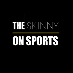 The Skinny on Sports Podcast artwork