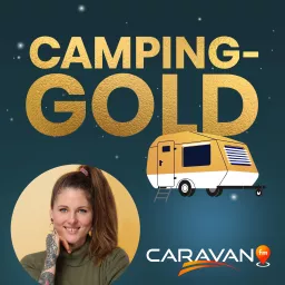 Camping-Gold | Der CARAVAN.fm Podcast artwork