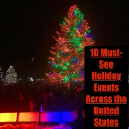 10 Must-See Holiday Events-