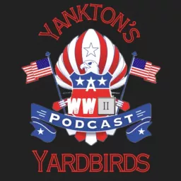 Yankton’s Yardbirds Podcast artwork