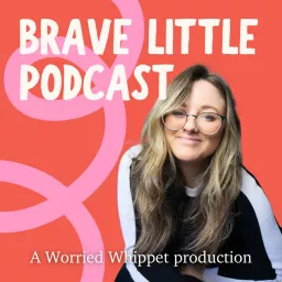 Brave Little Podcast artwork