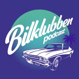 Bilklubben Podcast artwork