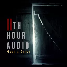 11th Hour Audio Podcast artwork