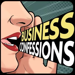 Business Confessions Podcast artwork