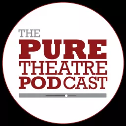 The PURE Theatre Podcast artwork