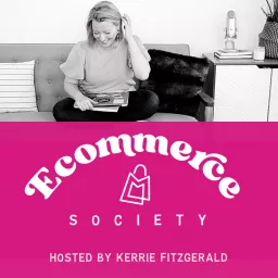 Ecommerce Society Podcast artwork