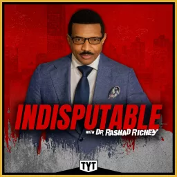 Indisputable with Dr. Rashad Richey Podcast artwork