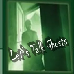 Let's Talk Ghosts