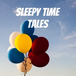 Sleepy time tales Podcast artwork