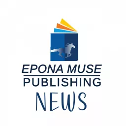 Epona Muse Publishing News Podcast artwork
