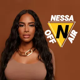 Nessa OFF Air Podcast