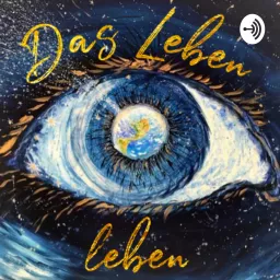Das Leben leben Podcast artwork